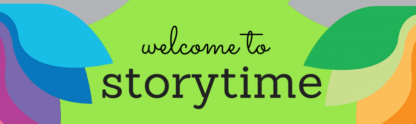 Welcome to Storytime! Banner Photo
