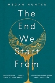 PrePub Pick:  The End We Start From by Megan Hunter Banner Photo