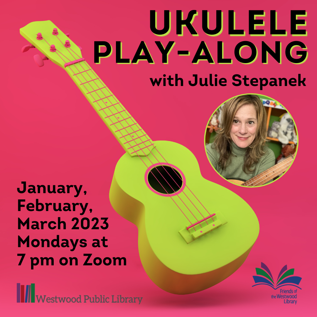 A teal ukulele on a yellow background with text that says Ukulele Strum-Along with Julie Stepanek Mondays 7 pm on Zoom
