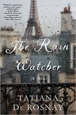 Pre-Pub Pick: THE RAIN WATCHER by Tatiana de Rosney Banner Photo